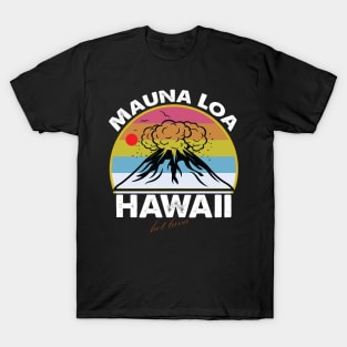 Mauna Loa Hawaii Hiking Mountain Outdoor Mauna Loa Volcano T-Shirt